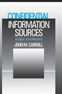 Cover: Confidential Information Sources - Butterworth-Heinemann