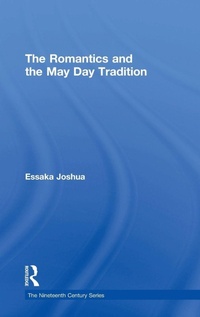 Enlarge image Cover: The Romantics and the May Day Tradition - Routledge