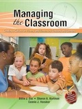 Cover: Managing the Classroom: Creating a Culture for Primary and Elementary Teaching and Learning - Kendall/Hunt Publishing Co ,U.S.