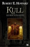 Cover: Kull, le roi atlante - Bragelonne