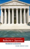 Cover: Roberts V. JAYCEES - Cavendish Square Publishing