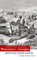 Cover: Worcester V. Georgia - Cavendish Square Publishing