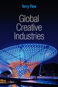 Cover: Global Creative Industries - Polity Press