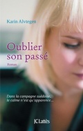 Cover: Oublier son passe - Editions J.C. Lattes