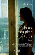Cover: Je ne sais plus qui tu es - Lattes