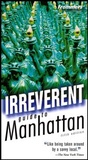 Cover: Frommer's Irreverent Guide to Manhattan - Hungry Minds Inc,U.S.