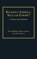 Cover: Religious America, Secular Europe? - Ashgate Publishing Limited