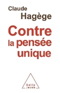 Cover: Against Uniform Thinking / Contre la pensee unique - Odile Jacob