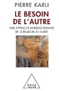 Cover: The Need for the Other / Le Besoin de l'autre - Odile Jacob