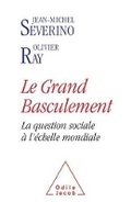 Cover: Social Issues on a Global Scale / Le Grand Basculement - Odile Jacob