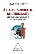 Cover: At Humanity's Spiritual Dawn - Odile Jacob