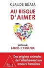 Cover: At the Risk of Loving / Au risque d'aimer - Odile Jacob