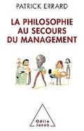 Cover: Management Rescued by Philosophy / La philosophie au secours du management - Odile Jacob