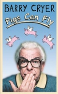 Cover: Pigs Can Fly - Orion (an Imprint of The Orion Publishing Group Ltd )