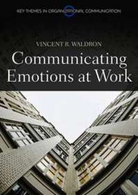 Enlarge image Cover: Communicating Emotion at Work - Polity Press