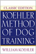 Cover: The Koehler Method of Dog Training - Hungry Minds Inc,U.S.