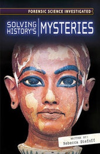 Enlarge image Cover: Solving History's Mysteries - Cavendish Square Publishing