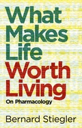 Cover: What Makes Life Worth Living - Polity Press