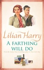 Cover: A Farthing Will Do - Orion (an Imprint of The Orion Publishing Group Ltd )