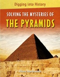 Cover: Solving the Mysteries of the Pyramids - Cavendish Square Publishing