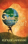 Cover: How Much Globalization Can We Bear? - Polity Press
