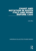 Cover: Chant and Notation in South Italy and Rome before 1300 - Routledge