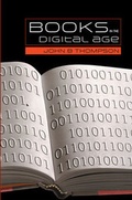 Cover: Books in the Digital Age - Polity Press