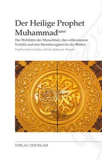 Abbildung von: Der Heilige Prophet Muhammad - Verlag Der Islam