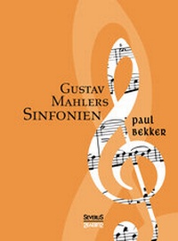 Abbildung von: Gustav Mahlers Sinfonien - SEVERUS Verlag