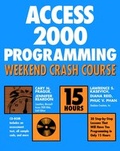 Cover: Access 2000 Programming Weekend Crash Course - Hungry Minds Inc,U.S.