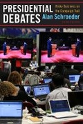 Cover: Presidential Debates - Columbia University Press
