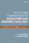 Cover: The T&T Clark Companion to Augustine and Modern Theology - T.& T.Clark Ltd