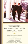 Cover: The Grand Strategy that Won the Cold War - Lexington Books