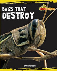Enlarge image Cover: Bugs That Destroy - Cavendish Square Publishing