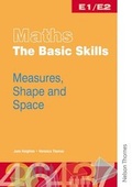 Cover: Maths: The Basic Skills Measures, Shape & Space Worksheet Pack - Nelson Thornes Ltd
