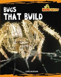 Enlarge image Cover: Bugs That Build - Cavendish Square Publishing