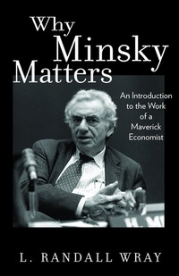 Enlarge image Cover: Why Minsky Matters - Princeton University Press