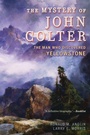 Cover: The Mystery of John Colter - Rowman & Littlefield Publishers
