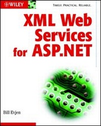 Abbildung von: XML Web Services for ASP.NET - Hungry Minds Inc,U.S.