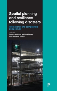Enlarge image Cover: Spatial Planning and Resilience Following Disasters - Policy Press
