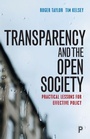 Cover: Transparency and the Open Society - Policy Press