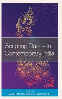 Enlarge image Cover: Scripting Dance in Contemporary India - Lexington Books