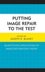 Cover: Putting Image Repair to the Test - Lexington Books