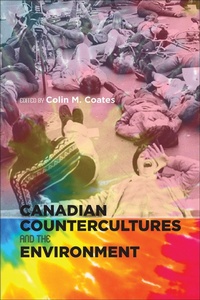 Enlarge image Cover: Canadian Countercultures and the Environment - University of Calgary Press