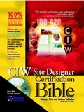 Cover: CIW Site Designer Certification Bible - Hungry Minds Inc,U.S.