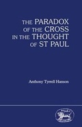 Cover: The Paradox of the Cross in the Thought of St.Paul - Continuum International Publishing Group - Sheffie