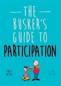 Cover: The Busker's Guide to Participation, Second Edition - Jessica Kingsley Publishers