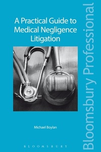 Abbildung von: A Practical Guide to Medical Negligence Litigation - Bloomsbury Professional