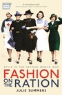 Cover: Fashion on the Ration - Profile Books Ltd