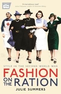 Enlarge image Cover: Fashion on the Ration - Profile Books Ltd